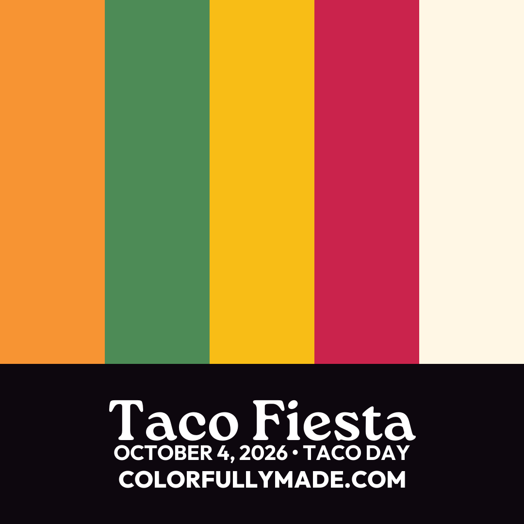 Taco Fiesta color palette for Taco Day